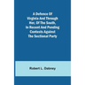 A Defence Of Virginia And Through Her, Of The South, In Recent And Pending Contests Against The Sectional Party