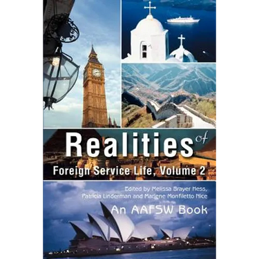 Realities of Foreign Service Life, Volume 2