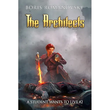 The Architects (A Student Wants to Live Book 2): LitRPG Series
