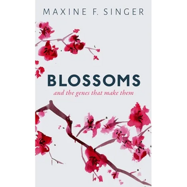 Blossoms: And the Genes That Make Them