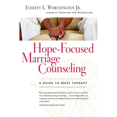 Hope-Focused Marriage Counseling: A Guide to Brief Therapy
