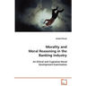 Morality and Moral Reasoning in the Banking Industry