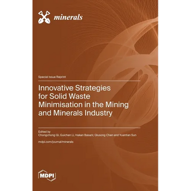 Innovative Strategies for Solid Waste Minimisation in the Mining and Minerals Industry