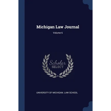 Michigan Law Journal; Volume 6