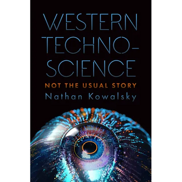 Western Technoscience: Not the Usual Story