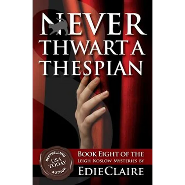 Never Thwart a Thespian