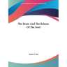 The Brain And The Release Of The Soul