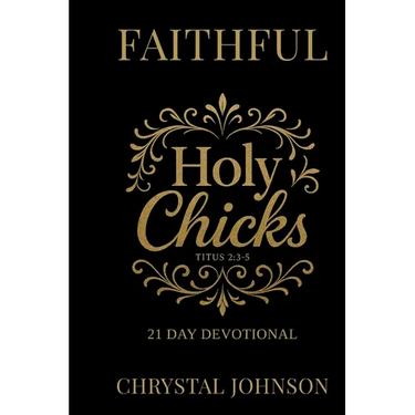 Holy Chicks 21 day devotional