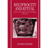Reciprocity and Ritual: Homer and Tragedy in the Developing City-State
