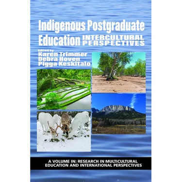 Indigenous Postgraduate Education: Intercultural Perspectives (hc)