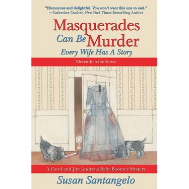 Masquerades Can Be Murder: Every Wife Has a Story
