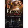 River J. Nash: Love, Lust, Betrayal, and Control