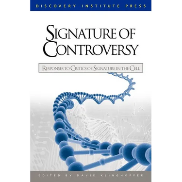 Signature of Controversy: Responses to Critics of Signature in the Cell