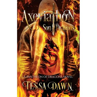 Axeviathon - Son of Dragons: A Pantheon of Dragons Novel