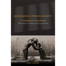 Redeeming a Prison Society: A Liturgical and Sacramental Response to Mass Incarceration