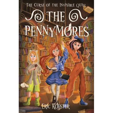 The Pennymores and the Curse of the Invisible Quill