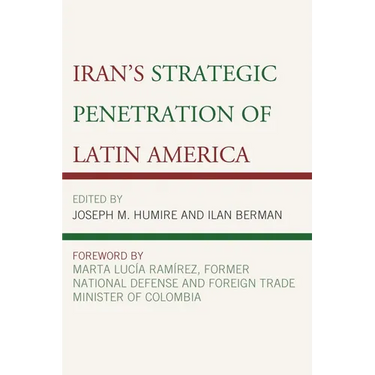 Iran's Strategic Penetration of Latin America