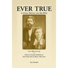 Ever True: Civil War Letters of Seward's New York 9th Heavy Artillery of Wayne and Cayuga Counties Between a Soldier, His Wife an