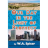 Our Day in the Light of Prophecy