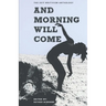 And Morning Will Come: The 2017 Writivism Anthology