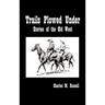 Trails Plowed Under: Stories of the Old West