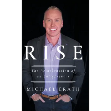 Rise: The Reincarnation of an Entrepreneur