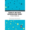 Disability and Social Representations Theory: The Case of Hearing Loss
