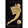 The Guided Author: A leader's practical guide to go from idea to a published book in a few months