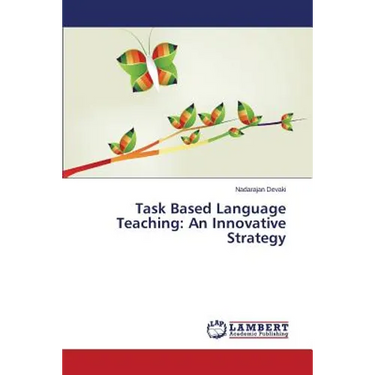 Task Based Language Teaching: An Innovative Strategy