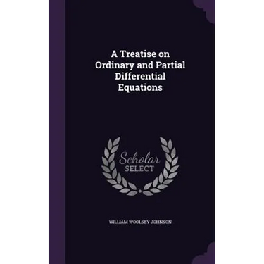 A Treatise on Ordinary and Partial Differential Equations