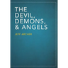 The Devil, Demons, and Angels