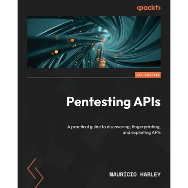 Pentesting APIs: A practical guide to discovering, fingerprinting, and exploiting APIs