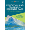 Education and Training in Dementia Care: A Person-Centred Approach