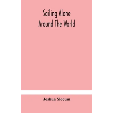 Sailing Alone Around The World