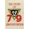 Story of the 79th Armoured Division October 1942 - June 1945
