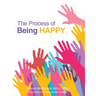 The Process of Being Happy