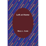 Left at Home