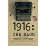 1916 the Blog: A Book of Humor
