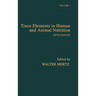 Trace Elements in Human and Animal Nutrition