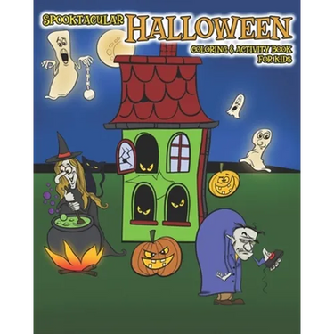 Spooktacular Halloween Coloring & Activity Book for Kids: A Perfect Gift for Halloween with Mazes, Join the Dots, Spot the Difference Puzzles suitable
