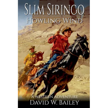 Slim Siringo - A Howling Wind