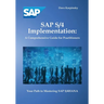 SAP S/4 Implementation: A Comprehensive Guide for Practitioners