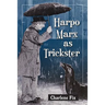 Harpo Marx as Trickster