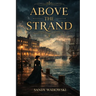 Above The Strand