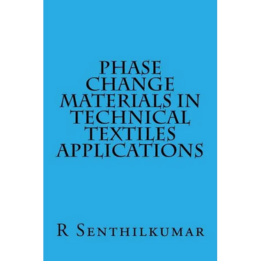 Phase Change Materials in Technical Textiles applications