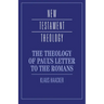 The Theology of Paul's Letter to the Romans