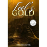 Fool's Gold: A Raegan O'Rourke Mystery