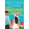 Bridesmaid by Chance