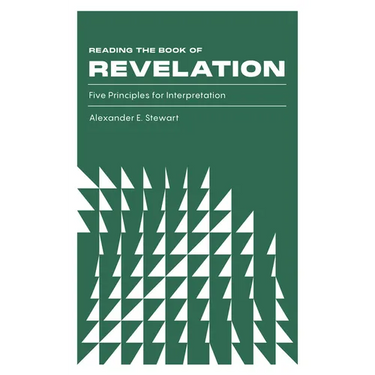 Reading the Book of Revelation: Five Principles for Interpretation