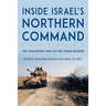 Inside Israel's Northern Command: The Yom Kippur War on the Syrian Border